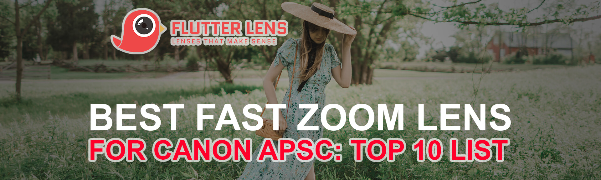 Best Fast Zoom Lens for Canon APSC