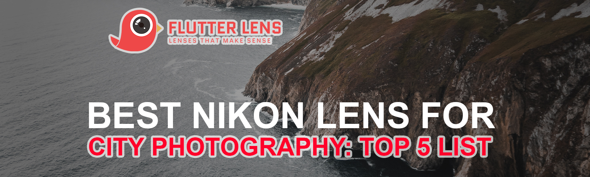 Best Nikon Lens For City Photography Top 5 List