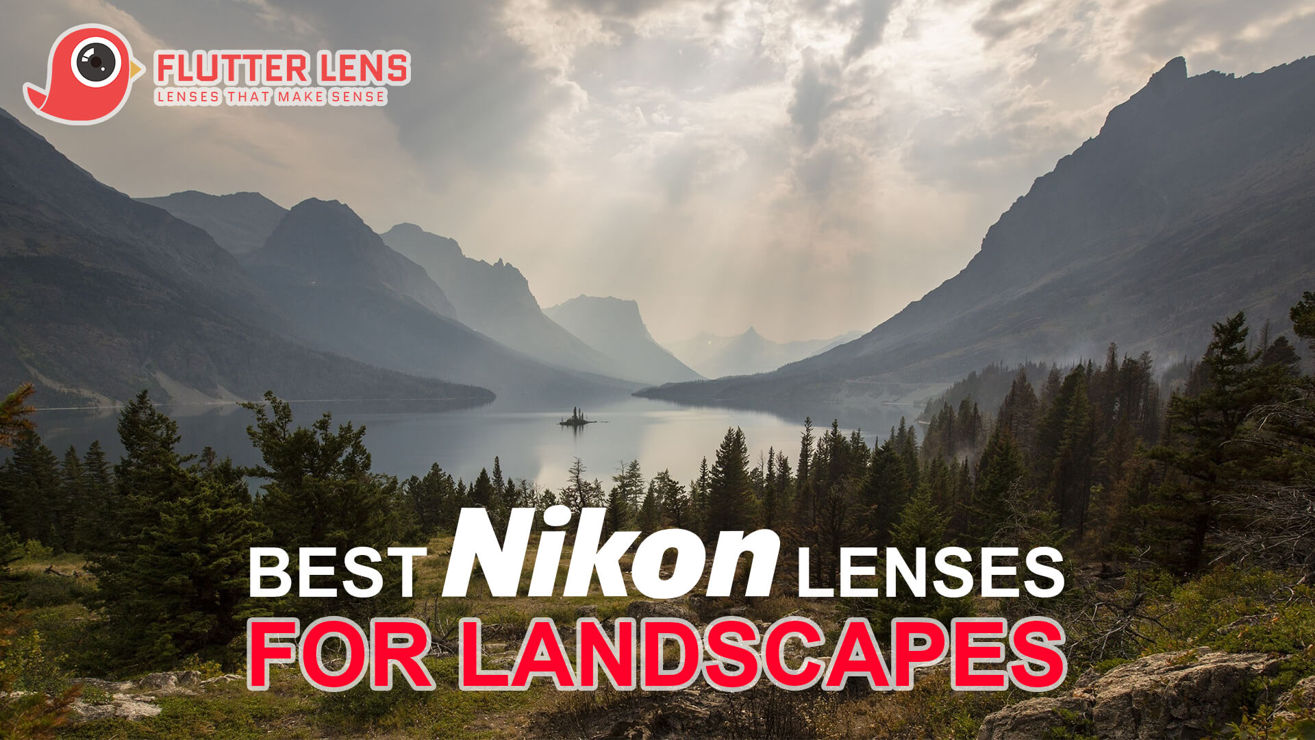 Best Nikon Lenses for Landscapes