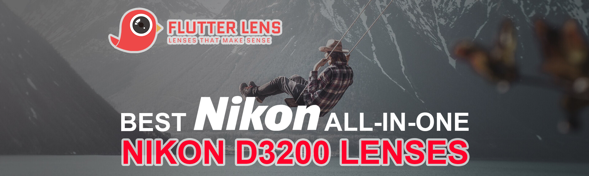 4 Of The Best All-In-One Lenses For Nikon D3200