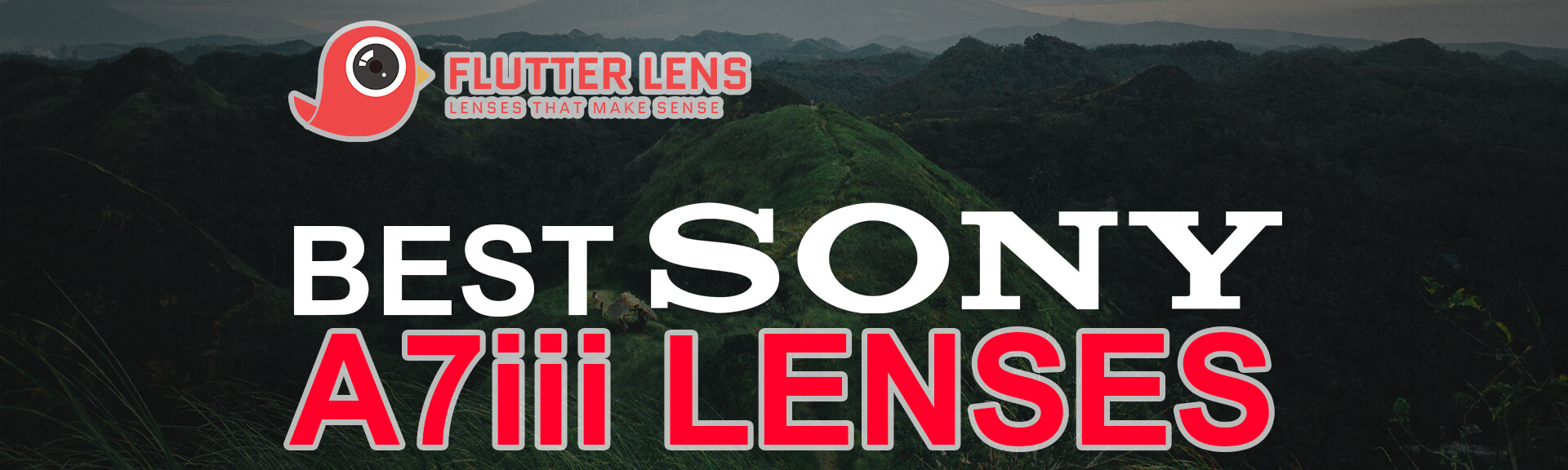 Best Sony A7iii Lenses