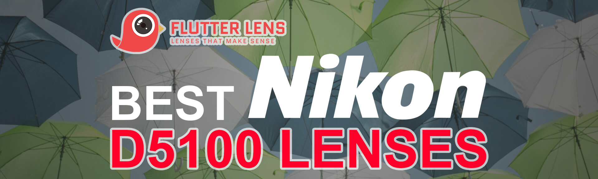 Best Nikon D5100 Lenses